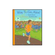 Way to Go, Alex!
