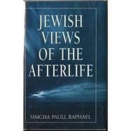 Jewish Views of the Afterlife