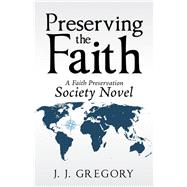 Preserving the Faith