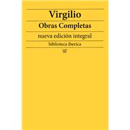 Virgilio: Obras completas (nueva edición integral)