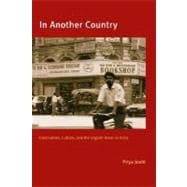 In Another Country : Colonialism, Culture, and the English Novel in India