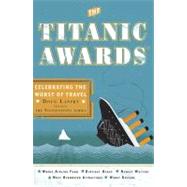 Titanic Awards : Celebrating the Worst of Travel