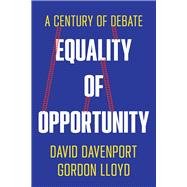 Equality of Opportunity A Century of Debate