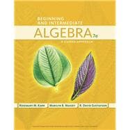 Beginning and Intermediate Algebra: A Guided Approach