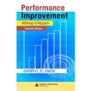 Performance Improvement: Making it Happen, Second Edition