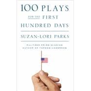 100 Plays for the First Hundred Days