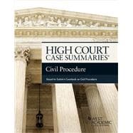 High Court Case Summaries on Civil Procedure - Keyed to Subrin