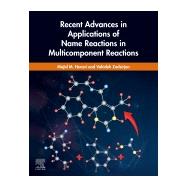 Recent Advances in Applications of Name Reactions in Multicomponent Reactions