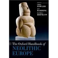 The Oxford Handbook of Neolithic Europe,9780199545841