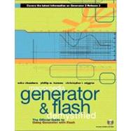 Macromedia Generator and Flash Demystified: The Official Guide to Using Generator With Flash