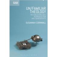 Un/Familiar Theology