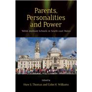 Parents, Personalities and Power