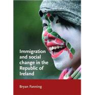 Immigration and Social Change in the Republic of Ireland