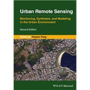 Urban Remote Sensing Monitoring, Synthesis and Modeling in the Urban Environment