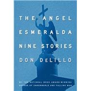 The Angel Esmeralda Nine Stories