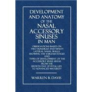 Development and Anatomy of the Nasal Accessory Sinuses in Man