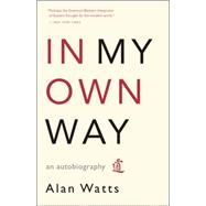 In My Own Way An Autobiography