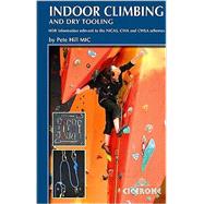 Indoor Climbing and Dry Tooling With information relevant to the NICAS, CWA and CWLA schemes