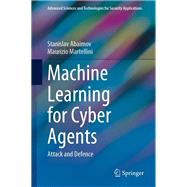 Machine Learning for Cyber Agents