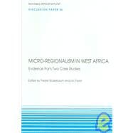 Micro-regionalism in West Africa: Evidence from Two Case Studies, Discussion Paper 34