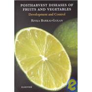 Postharvest Diseases of Fruits and Vegetables