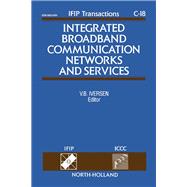 Integrated Broadband Communication Networks and Services : Proceedings of the IFIP TC 6 - ICCC International Conference, Copenhagen, Denmark, 20-23 April, 1993