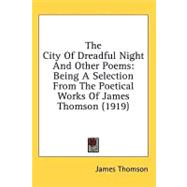 City of Dreadful Night and Other Poems : Being A Selection from the Poetical Works of James Thomson (1919)