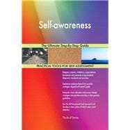 Self-awareness The Ultimate Step-By-Step Guide