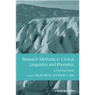 Research Methods in Clinical Linguistics and Phonetics A Practical Guide