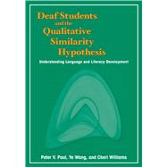 Deaf Students and the Qualitative Similarity Hypothesis