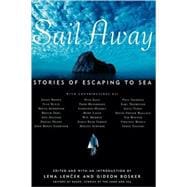 Sail Away Stories of Escaping to Sea