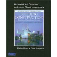 Homework and Classroom Assignment Manual for Building Construction Principles, Materials, & Systems 2009 UPDATE