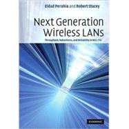 Next Generation Wireless LANs: Throughput, Robustness, and Reliability in 802.11n