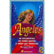 Angeles / Angels: Se Encuentran En Todas Partes Y Velan Por Nosotros / They're All Around, And They're Watching Over Us