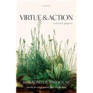 Virtue and Action Selected Papers