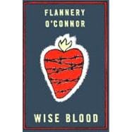 Wise Blood A Novel