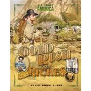 All About America: Gold Rush and Riches