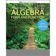 Algebra: Form and Function, Second Edition WileyPLUS Next Gen Card 1 Semester Set