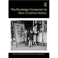 The Routledge Companion to New Cinema History