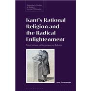 Kant’s Rational Religion and the Radical Enlightenment