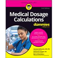 Medical Dosage Calculations For Dummies