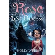 Rose and the Lost Princess