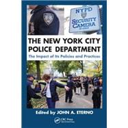 The New York City Police Department: The Impact of Its Policies and Practices