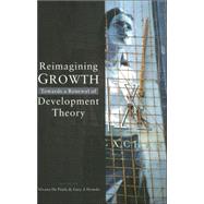 Reimagining Growth Towards a Renewal of Development Theory
