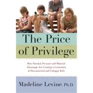 The Price of Privilege