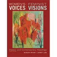 Women's Voices, Feminist Visions: Classic and Contemporary Readings, 4th Edition