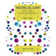 Medical Law Text, Cases, and Materials