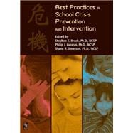 Best Practices in School Crisis Prevention and Intervention