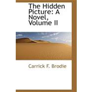 Hidden Picture : A Novel, Volume II