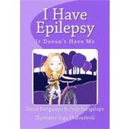 I Have Epilepsy. It Doesn't Have Me.